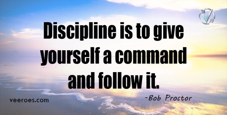 Discipline is to Give Yourself a Command and Follow It | Bob Proctor Quotes