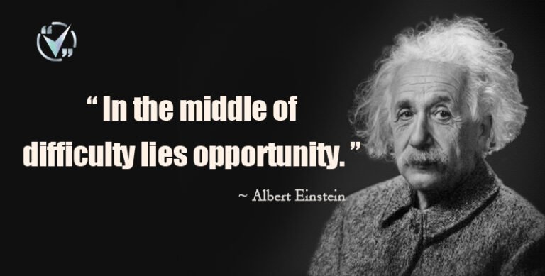 In the middle of difficulty lies Opportunity | Einstein Opportunity Quote