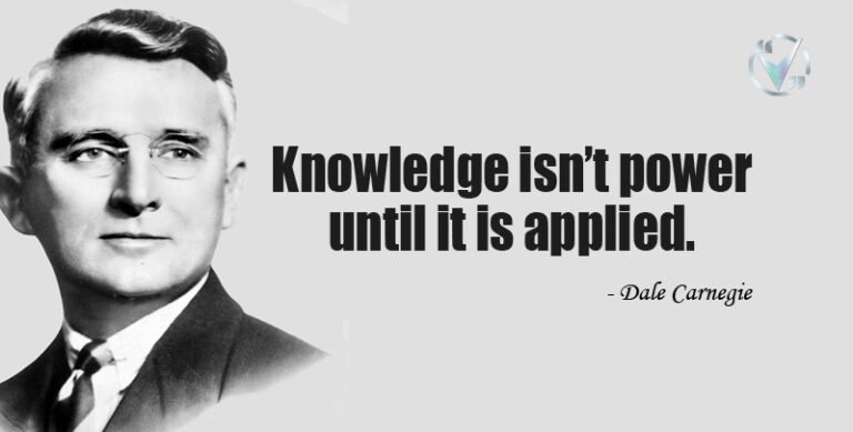 Knowledge isn’t power until it is applied | Dale Carnegie Knowledge Quote