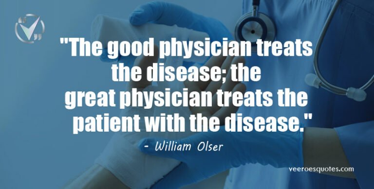 Doctor Quotes: Proud, Motivational, Praising, Tribute, Salute