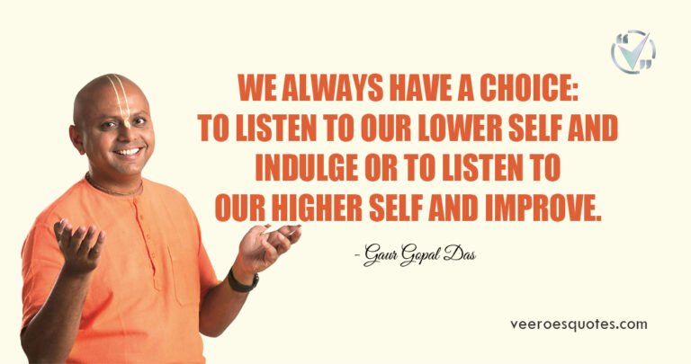 Gaur Gopal Das Quotes on Relationship, Life, Love, Worry, Sorry, Meditation